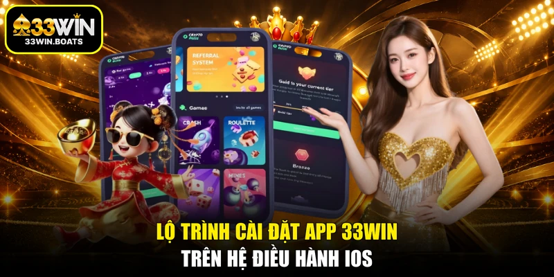 Lộ trình cài đặt app 33WIN trên hệ điều hành iOS