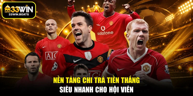 Nền tảng chi trả tiền thắng siêu nhanh cho hội viên