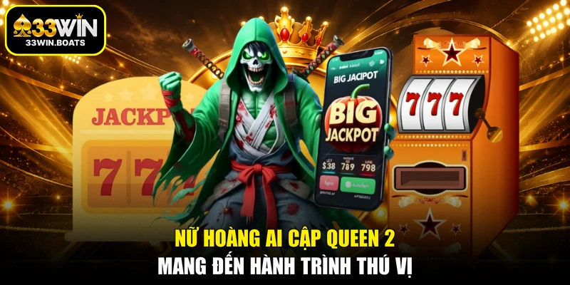 Nữ hoàng Ai Cập Queen 2 mang đến hành trình thú vị